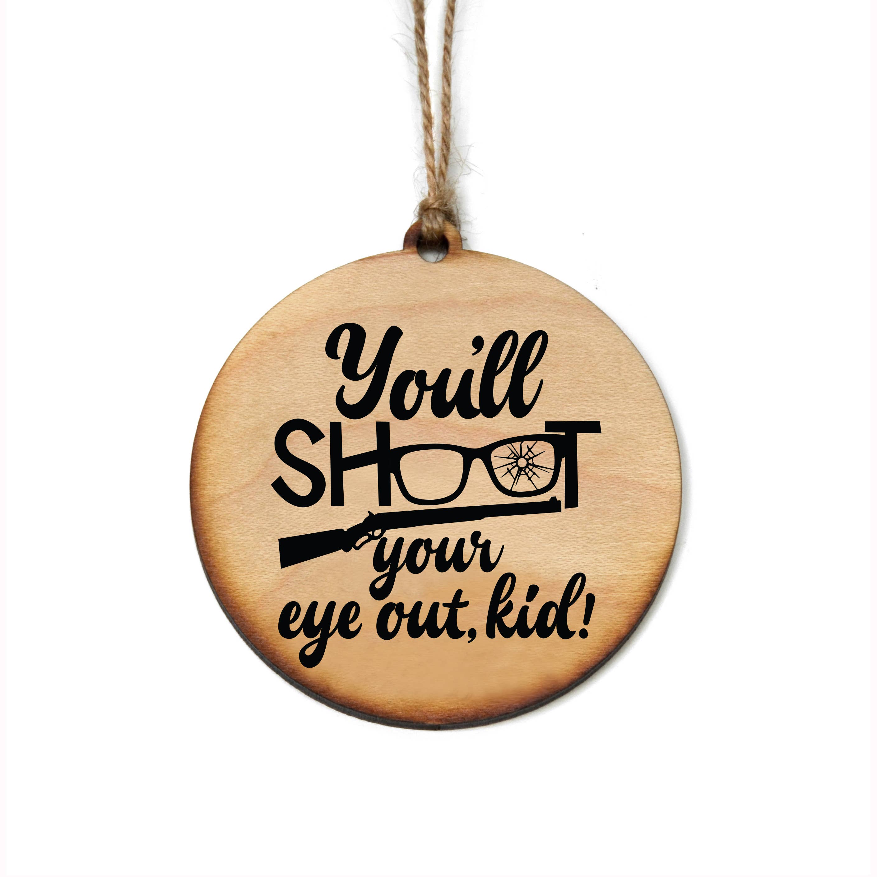 You'll Shoot An Eye Out Kid Christmas Ornaments