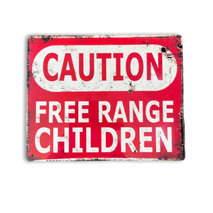 Vintage Metal Sign - Caution Free Range Children Wall Sign